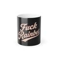 Color Morphing Mug - "Fuck Rainbet" Retro Script 11oz