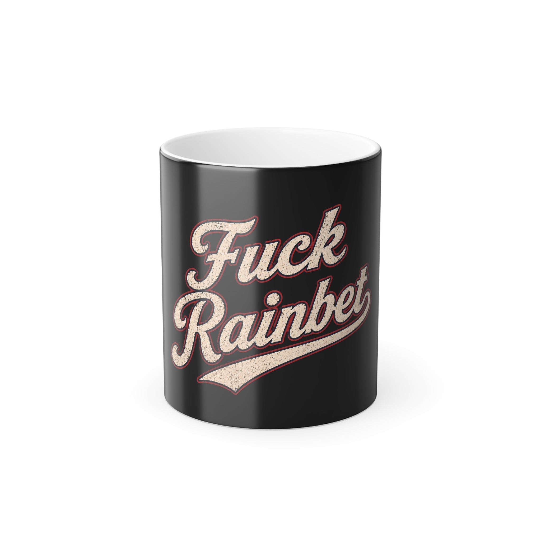 Color Morphing Mug - "Fuck Rainbet" Retro Script 11oz