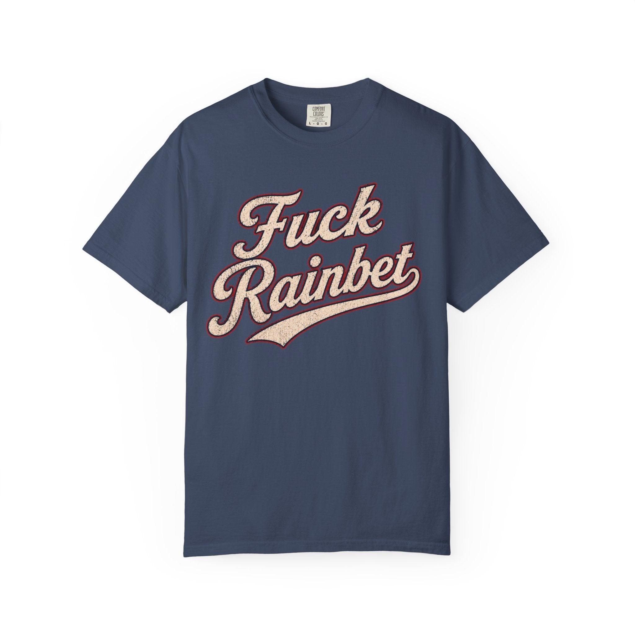 F*** Rainbet | Unisex Garment-Dyed T-shirt