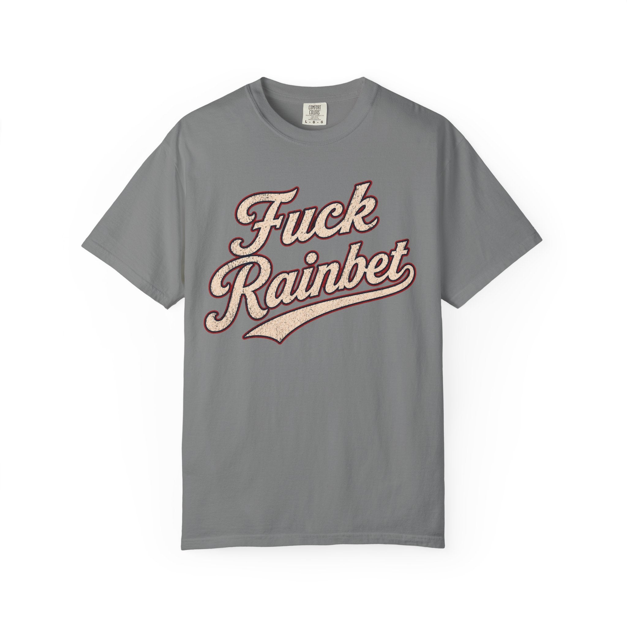 F*** Rainbet | Unisex Garment-Dyed T-shirt