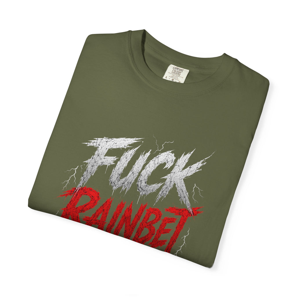 F*** Rainbet T-Shirt | Bold Graphic Text, Distressed Script