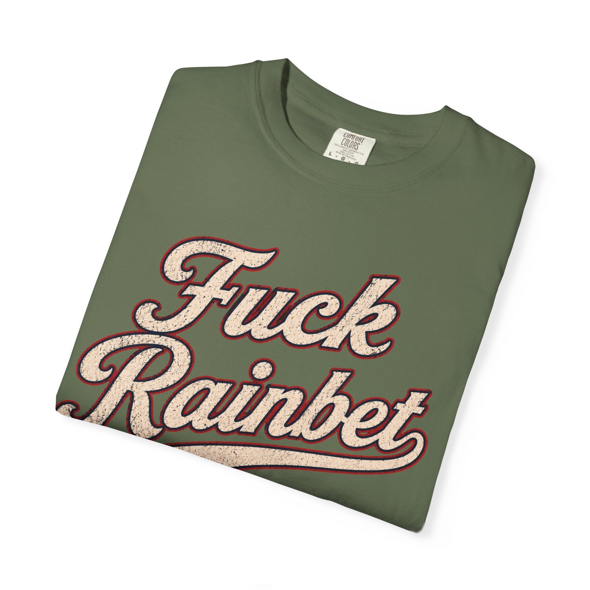 F*** Rainbet | Unisex Garment-Dyed T-shirt