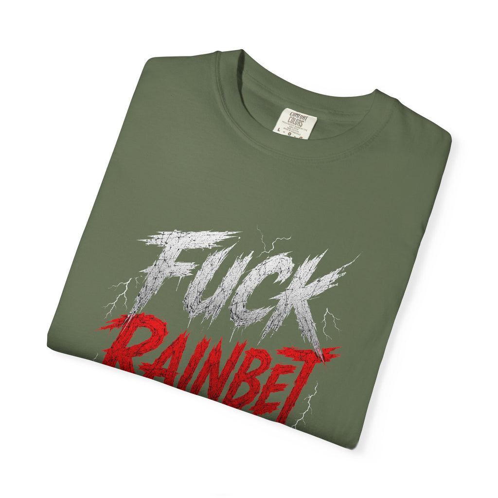 F*** Rainbet T-Shirt | Bold Graphic Text, Distressed Script