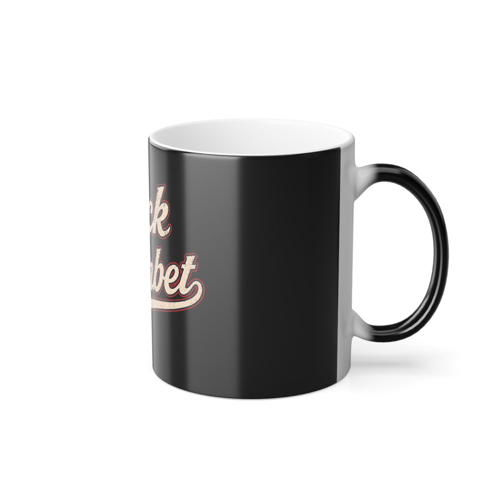 Color Morphing Mug - "Fuck Rainbet" Retro Script 11oz