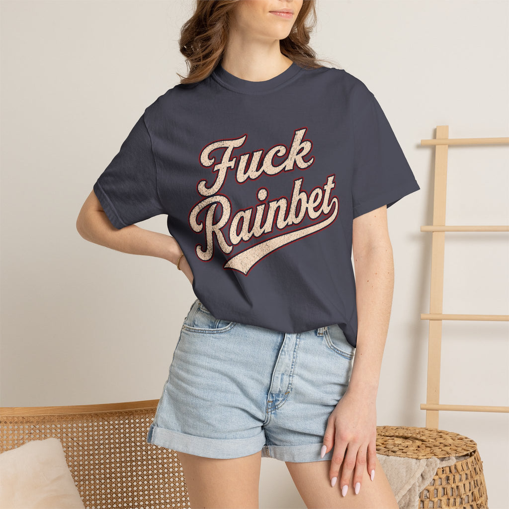 F*** Rainbet | Unisex Garment-Dyed T-shirt