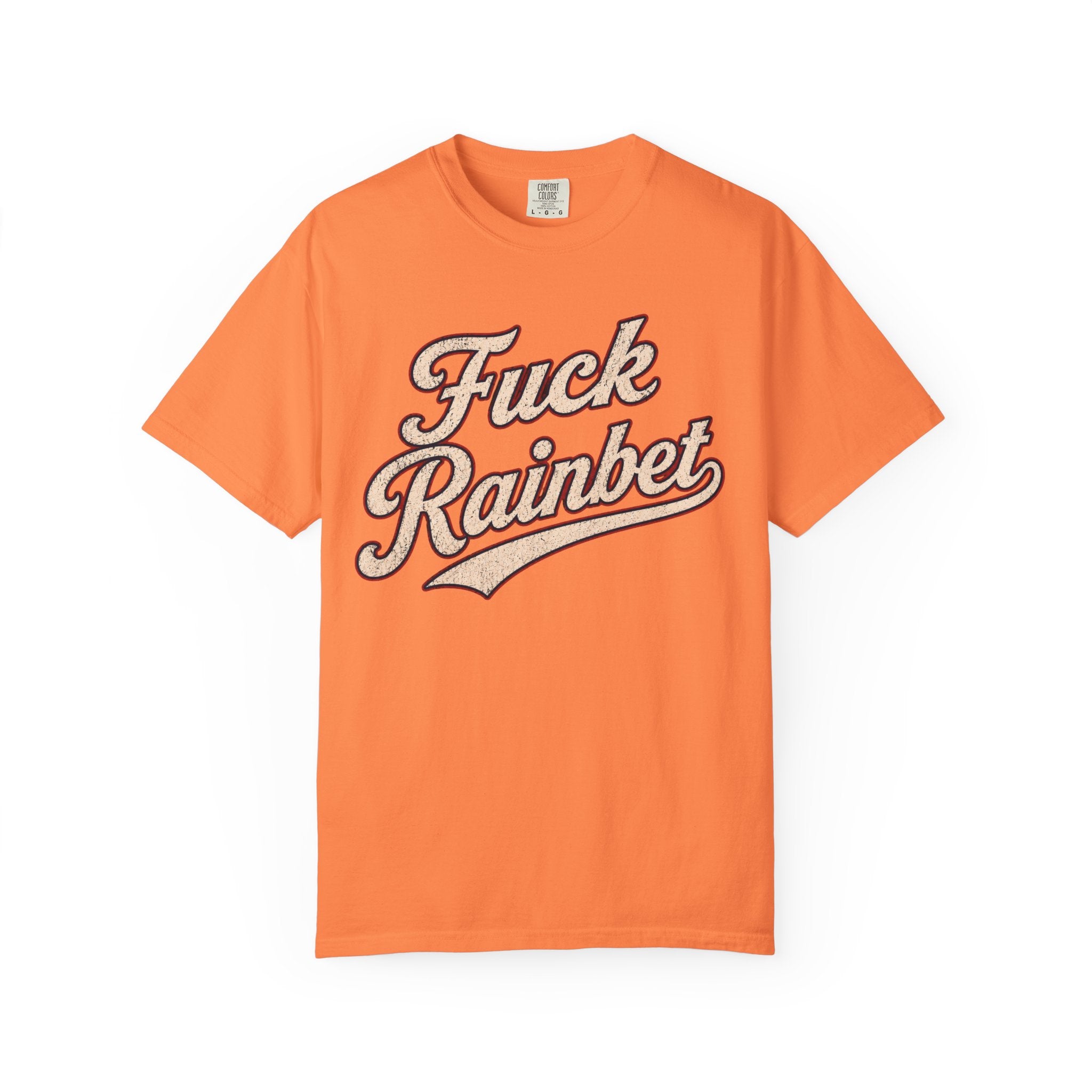 F*** Rainbet | Unisex Garment-Dyed T-shirt