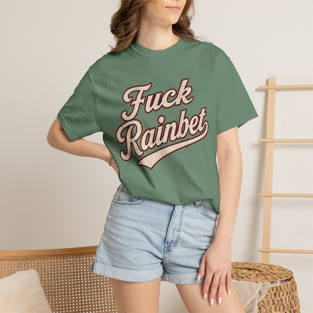 F*** Rainbet | Unisex Garment-Dyed T-shirt