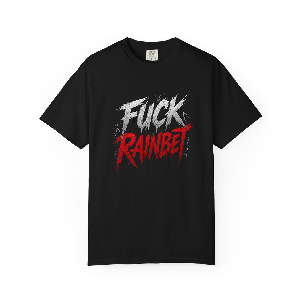 F*** Rainbet T-Shirt | Bold Graphic Text, Distressed Script