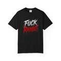 F*** Rainbet T-Shirt | Bold Graphic Text, Distressed Script