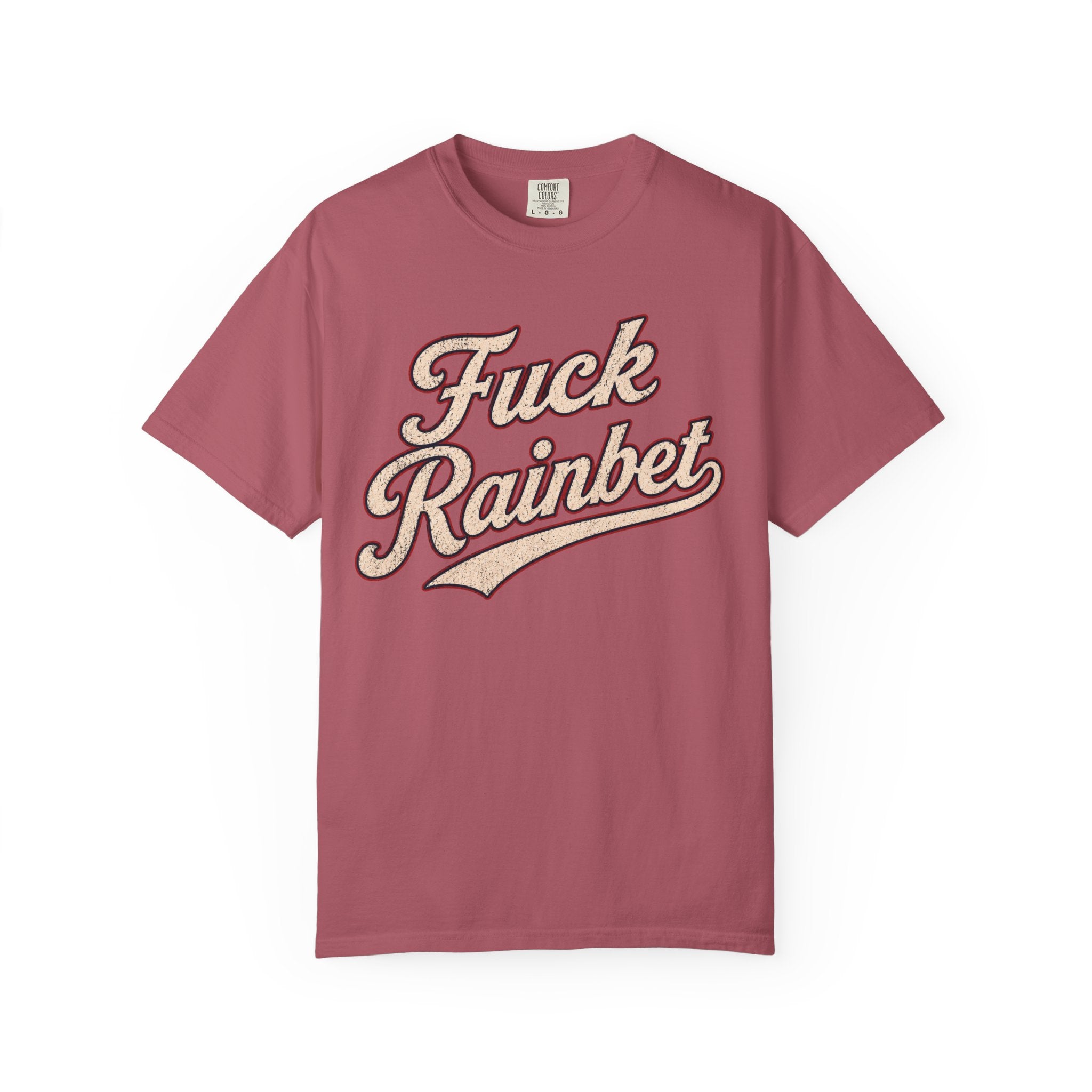 F*** Rainbet | Unisex Garment-Dyed T-shirt