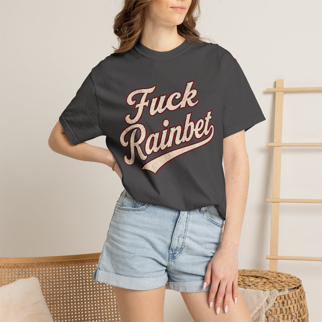 F*** Rainbet | Unisex Garment-Dyed T-shirt