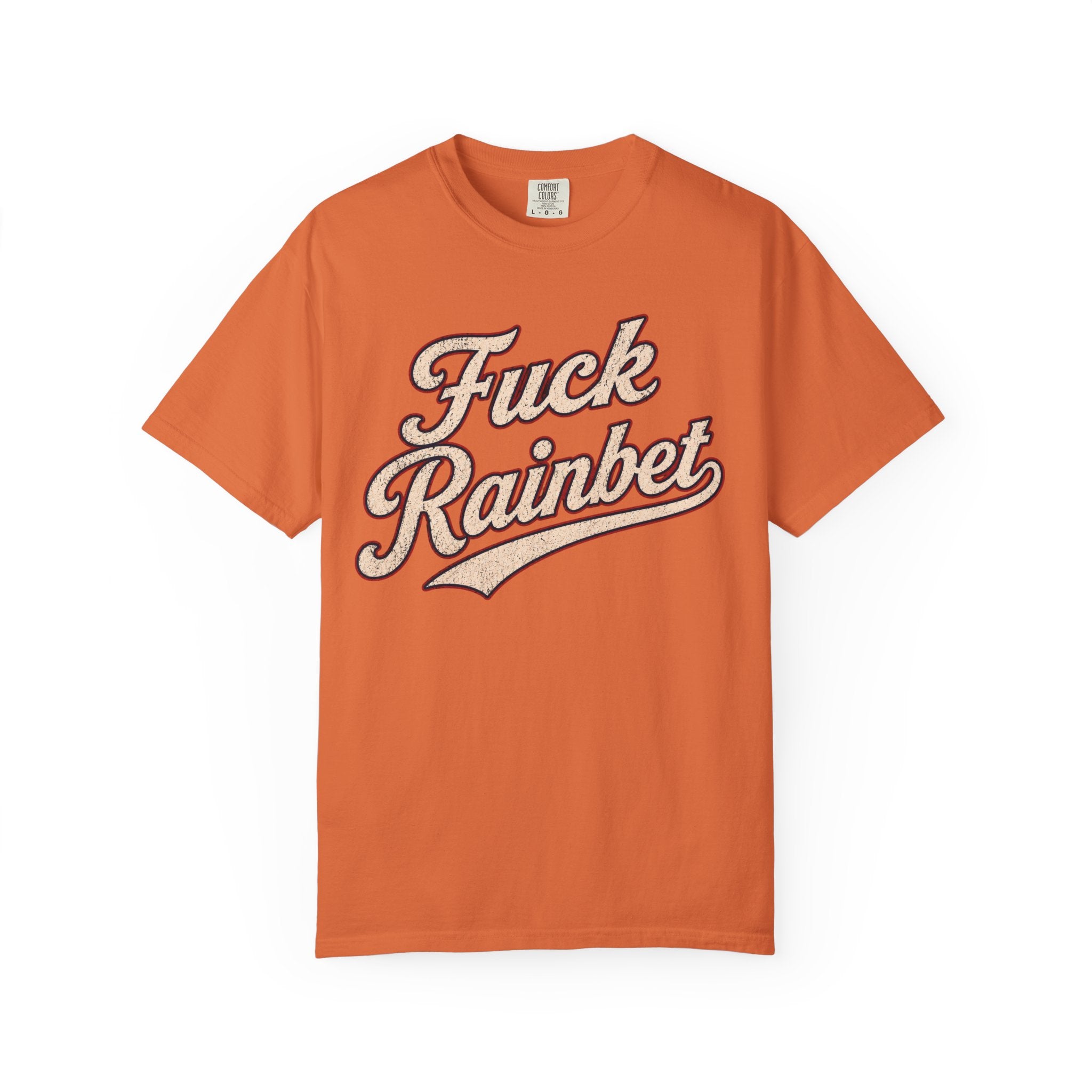F*** Rainbet | Unisex Garment-Dyed T-shirt
